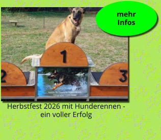 mehr  Infos Herbstfest 2026 mit Hunderennen - ein voller Erfolg